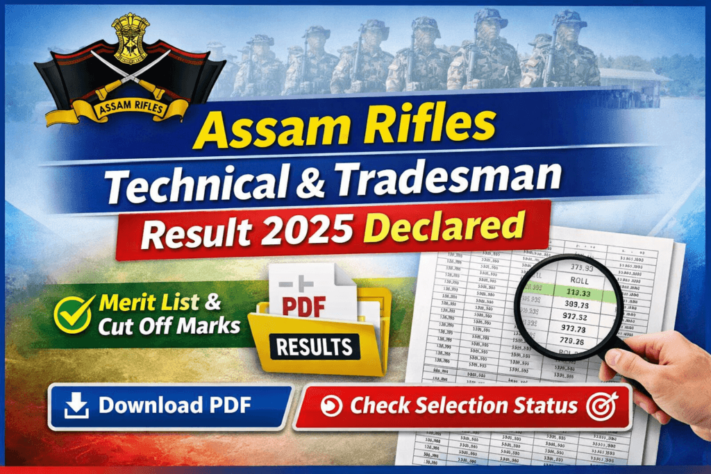Assam Rifles Technical & Tradesman Result 2025 Merit List PDF Download