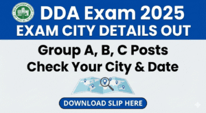DDA MTS Exam Date 2025 and City Intimation Slip Download Link