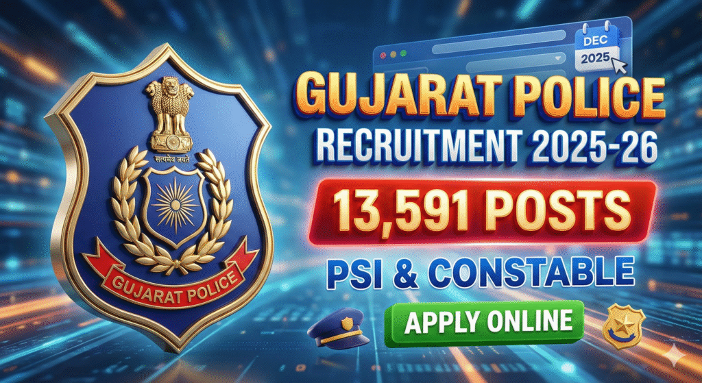 Gujarat Police Recruitment 2025-26 Apply Online 13,591 Posts