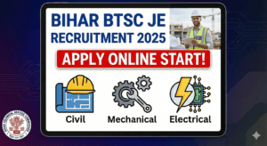 Bihar BTSC JE Recruitment 2025 Apply Online for Junior Engineer Posts.