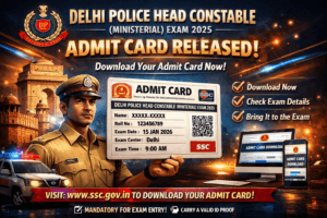 Delhi Police Head Constable Admit Card 2025 Released