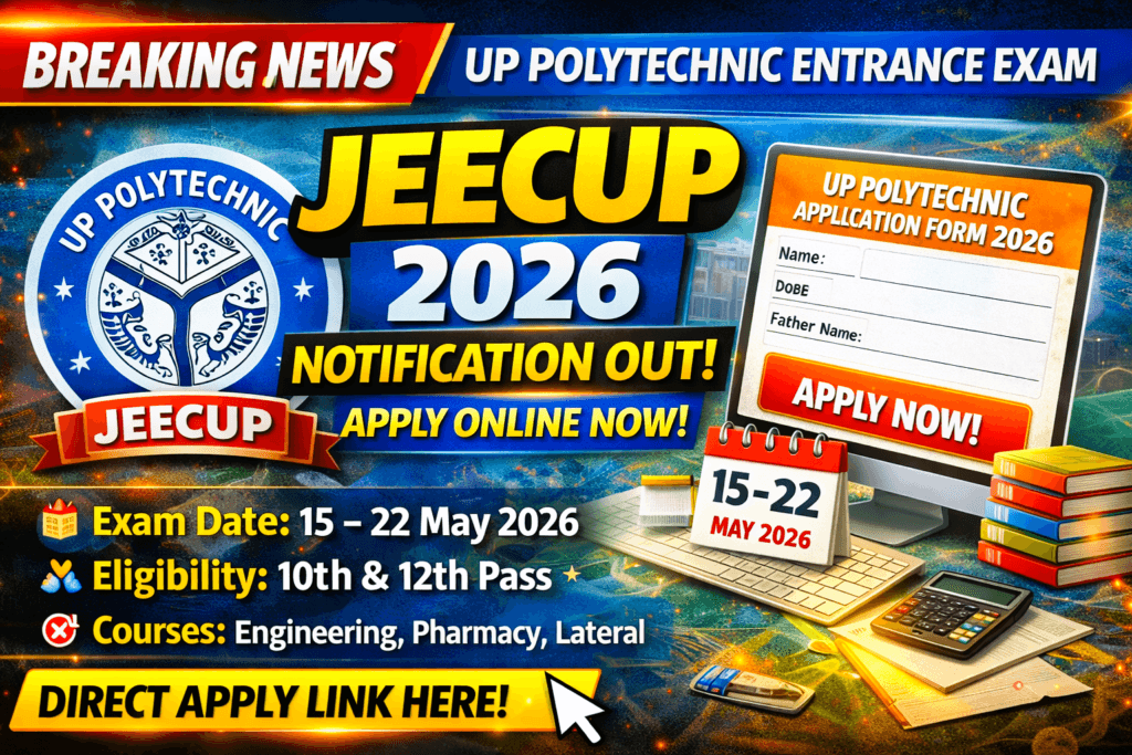 UP Polytechnic JEECUP 2026 – Apply Online, Exam 15-22 May, 10th & 12th Pass