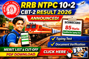 RRB NTPC 10+2 CBT-2 Result 2026 Out Download Merit List PDF