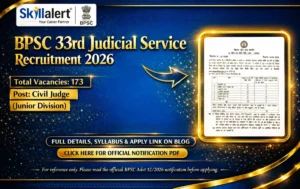 BPSC 33rd Judicial Service Recruitment 2026 Notification for 173 Civil Judge Posts - SkillAlert