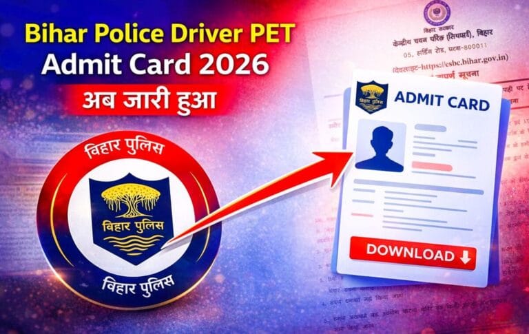 Bihar Police Driver PET Admit Card 2026 Download Link CSBC