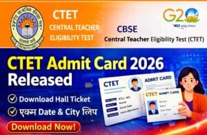 CBSE CTET Admit Card 2026 Released - Download Hall Ticket and Check Exam Date.