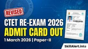 CTET Re-Exam Admit Card 2026: Released - Download Hall Ticket and Check Exam Date