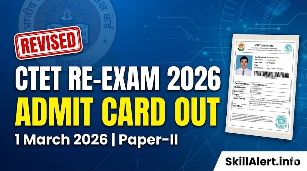 CTET Re-Exam Admit Card 2026: Released - Download Hall Ticket and Check Exam Date