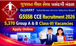 GSSSB CCE Recruitment 2026 Notification for 5370 Class 3 Vacancy.