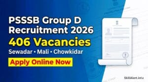 PSSSB Group D Recruitment 2026 406 vacancies apply online for Sewadar Mali Chowkidar posts