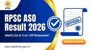 RPSC ASO Result 2026 Official Merit List and Category-wise Cut Off Marks PDF Download