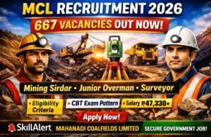 MCL Recruitment 2026 Notification Out for 667 Mining Sirdar, Junior Overman and Surveyor Posts